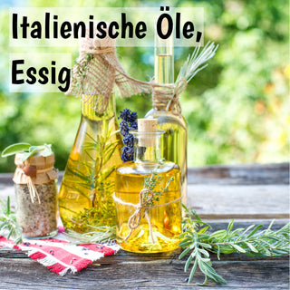 Italienische Öle, Essig